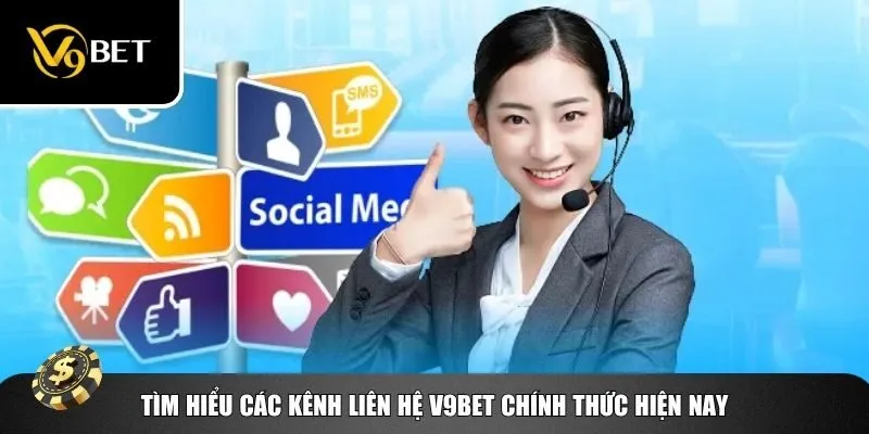Những kênh liên hệ V9bet chính thức